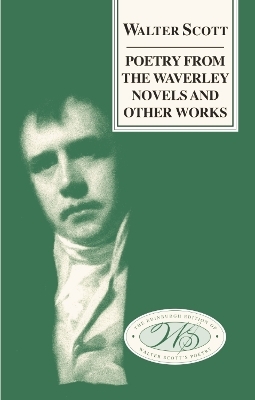 Poetry from the Waverley Novels and Other Works - 