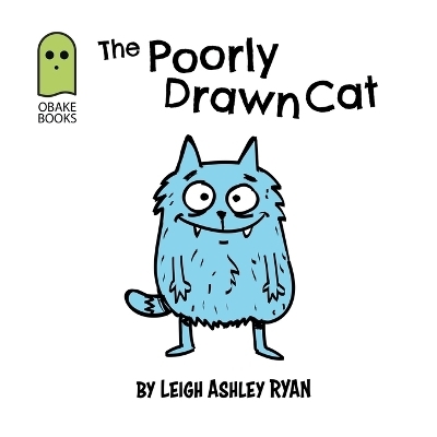 The Poorly Drawn Cat - Leigh A Ryan
