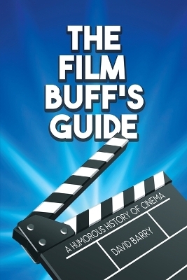 The Film Buff's Guide - David Barry