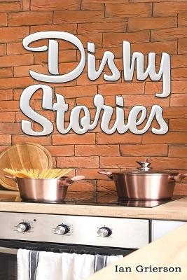 Dishy Stories - Ian Grierson