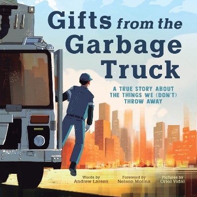 Gifts from the Garbage Truck - Andrew Larsen