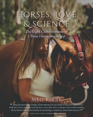 Horses, Love & Science - Meg Kirby