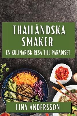Thailändska Smaker - Lina Andersson