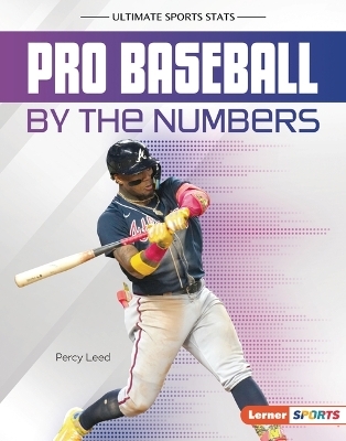 Pro Baseball by the Numbers - Percy Leed