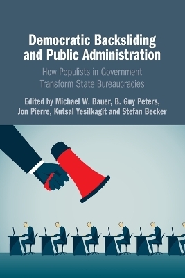 Democratic Backsliding and Public Administration - 