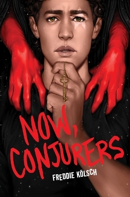 Now, Conjurers - Freddie K�lsch