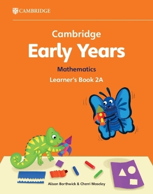 Cambridge Early Years Mathematics Learner's Book 2A - Alison Borthwick, Cherri Moseley