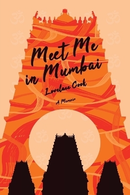 Meet Me in Mumbai - Lovelace Cook