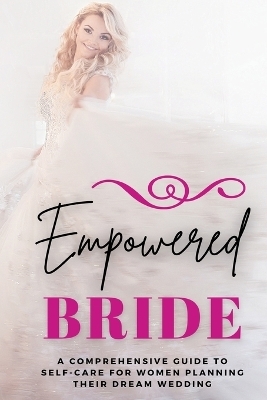 Empowered Bride - Lily Morrison