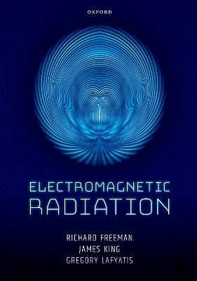 Electromagnetic Radiation - Prof Richard Freeman, Dr James King, Dr Gregory Lafyatis