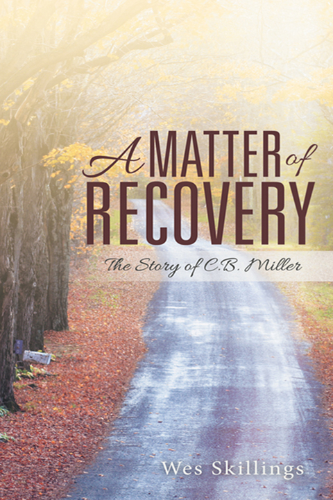 A Matter of Recovery - Wes Skillings