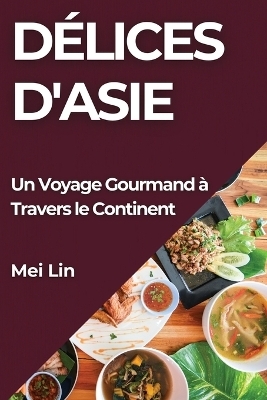 Délices d'Asie - Mei Lin