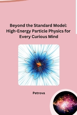 Beyond the Standard Model -  Petrova