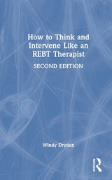 How to Think and Intervene Like an REBT Therapist - Dryden, Windy