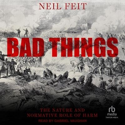 Bad Things - Neil Feit