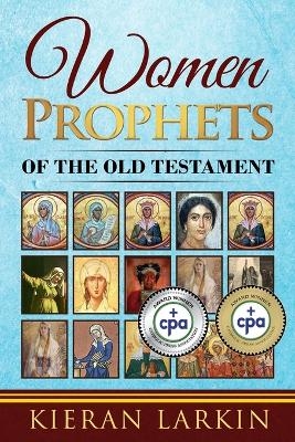 Women Prophets of the Old Testament -  Larkin