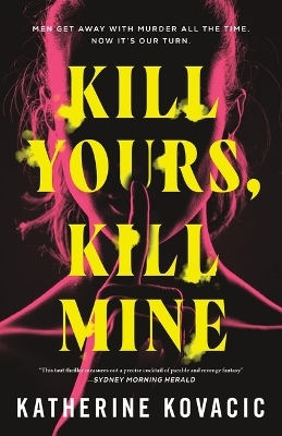 Kill Yours, Kill Mine - Katherine Kovacic