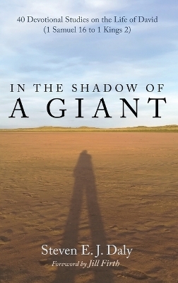 In the Shadow of a Giant - Steven E J Daly
