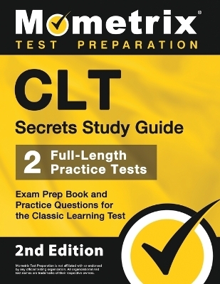 CLT Secrets Study Guide - 