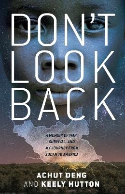 Don't Look Back - Achut Deng, Keely Hutton