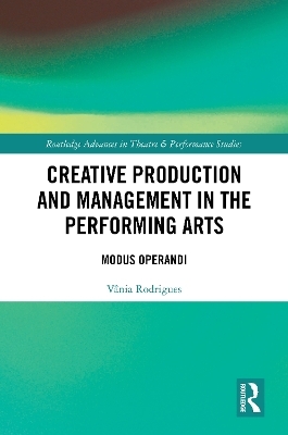 Creative Production and Management in the Performing Arts - Vânia Rodrigues