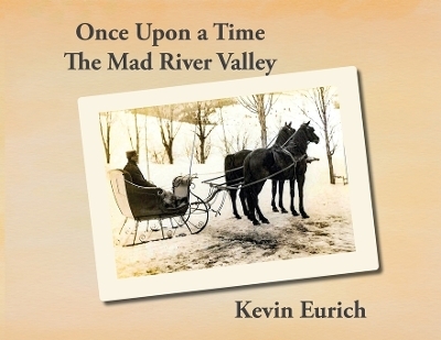 Once Upon a Time, The Mad River Valley - Kevin Eurich