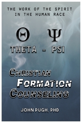 Christian Formation Counseling - John E Pugh