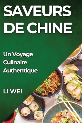 Saveurs de Chine - Li Wei