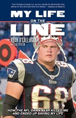 My Life on the Line - Ryan O'Callaghan