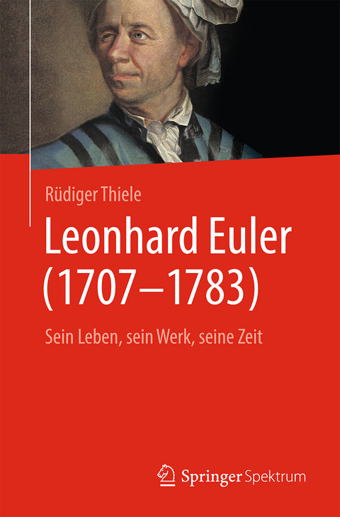 Leonhard Euler (1707-1783) - Rüdiger Thiele