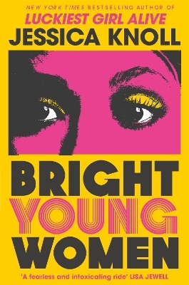 Bright Young Women - Jessica Knoll