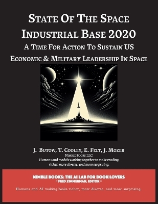 State of The Space Industrial Base 2020 - J Butow