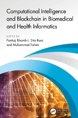 Computational Intelligence and Blockchain in Biomedical and Health Informatics - 