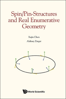 Spin/pin-structures And Real Enumerative Geometry - Xujia Chen, Aleksey Zinger