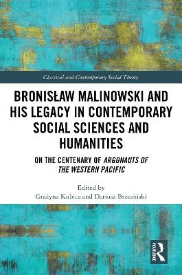 Bronisław Malinowski and His Legacy in Contemporary Social Sciences and Humanities - 