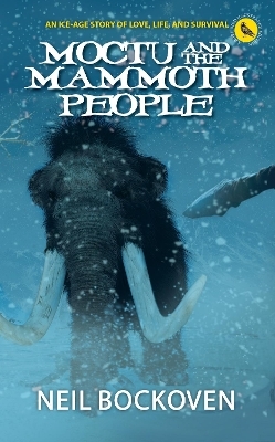 Moctu and the Mammoth People - Neil Bockoven