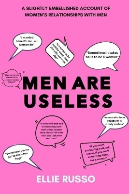 Men Are Useless - Ellie Russo