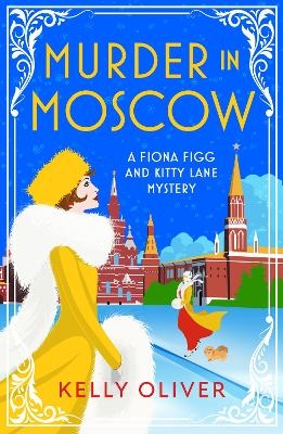 Murder in Moscow -  Kelly Oliver