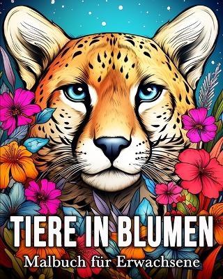 Tiere in Blumen Malbuch f�r Erwachsene - Anna Colorphil