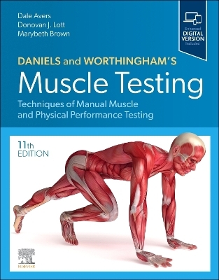 Daniels and Worthingham's Muscle Testing - Dale Avers, Donovan J. Lott, Marybeth Brown