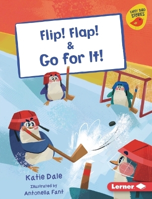 Flip! Flap! & Go for It! - Katie Dale