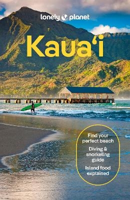 Lonely Planet Kauai -  Lonely Planet, Ashley Harrell, Sarah Etinas