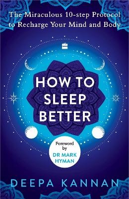How to Sleep Better - Deepa Kannan