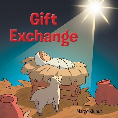 Gift Exchange - Margo Klundt