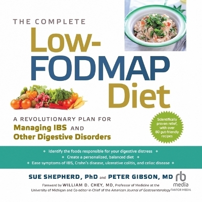 The Complete Low-Fodmap Diet - Sue Shepherd, Peter Gibson