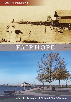 Fairhope - Alan L Samry, Gabriel Gold-Vukson