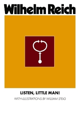 Listen, Little Man! - Wilhelm Reich