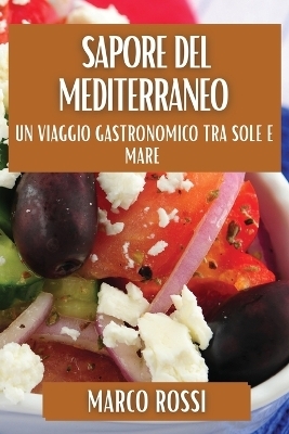 Sapore del Mediterraneo - Marco Rossi