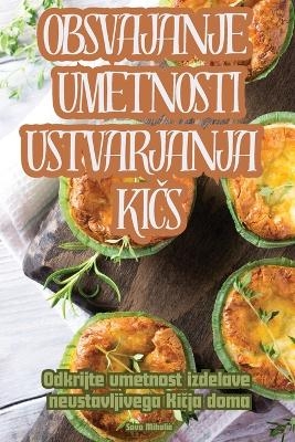 Obsvajanje Umetnosti Ustvarjanja KiČs -  Savo Mihaliè