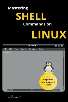 Mastering Shell Commands On Linux - Urko Galen